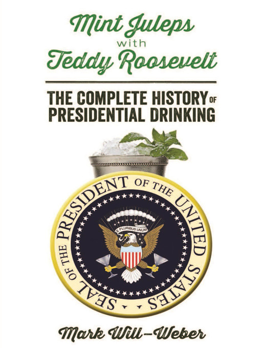 Title details for Mint Juleps with Teddy Roosevelt by Mark Will-Weber - Available
